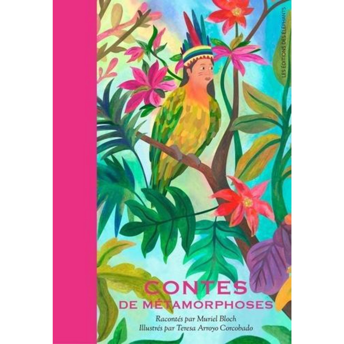 CONTES DE METAMORPHOSES, Bloch Muriel