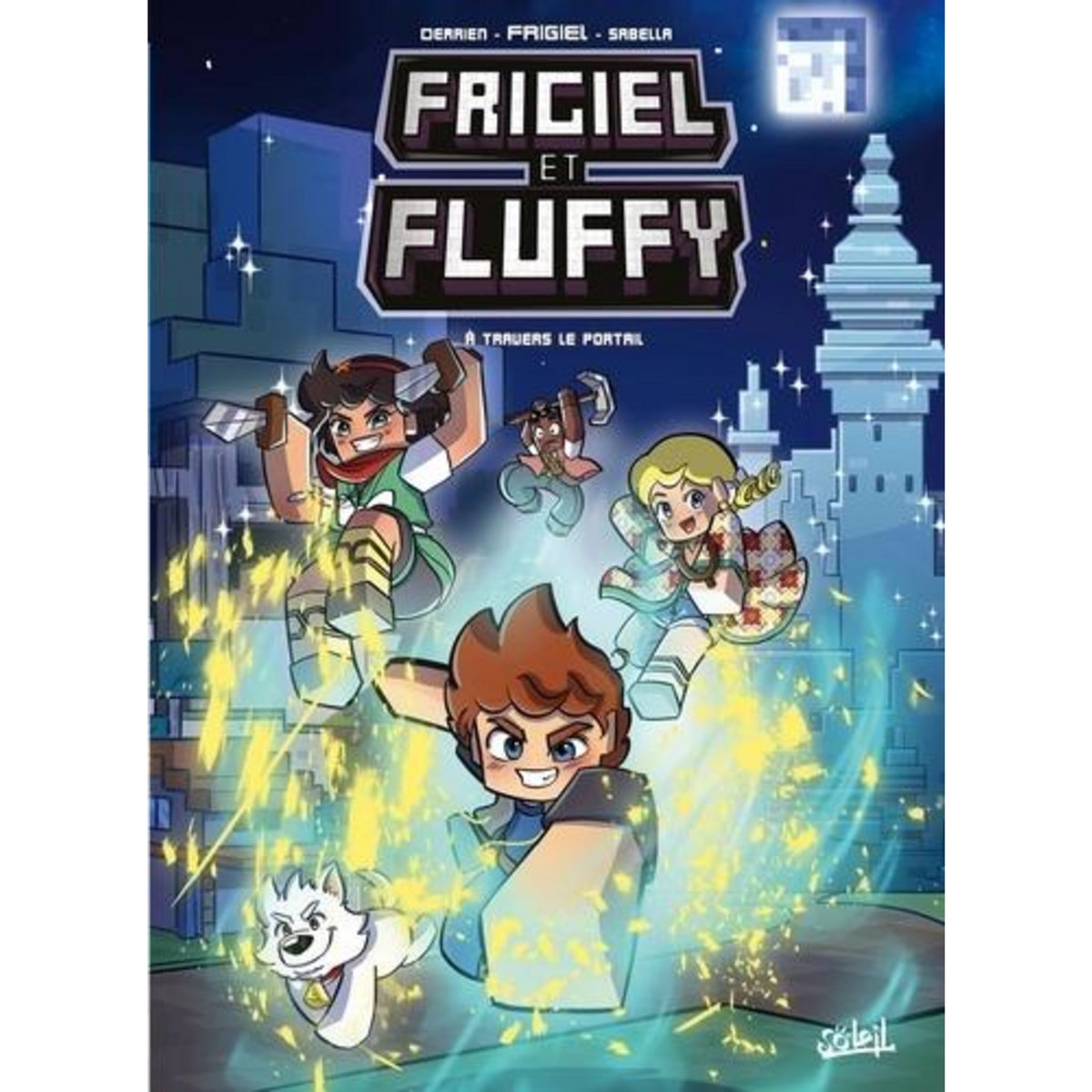 FRIGIEL ET FLUFFY TOME 16 : A TRAVERS LE PORTAIL, Frigiel