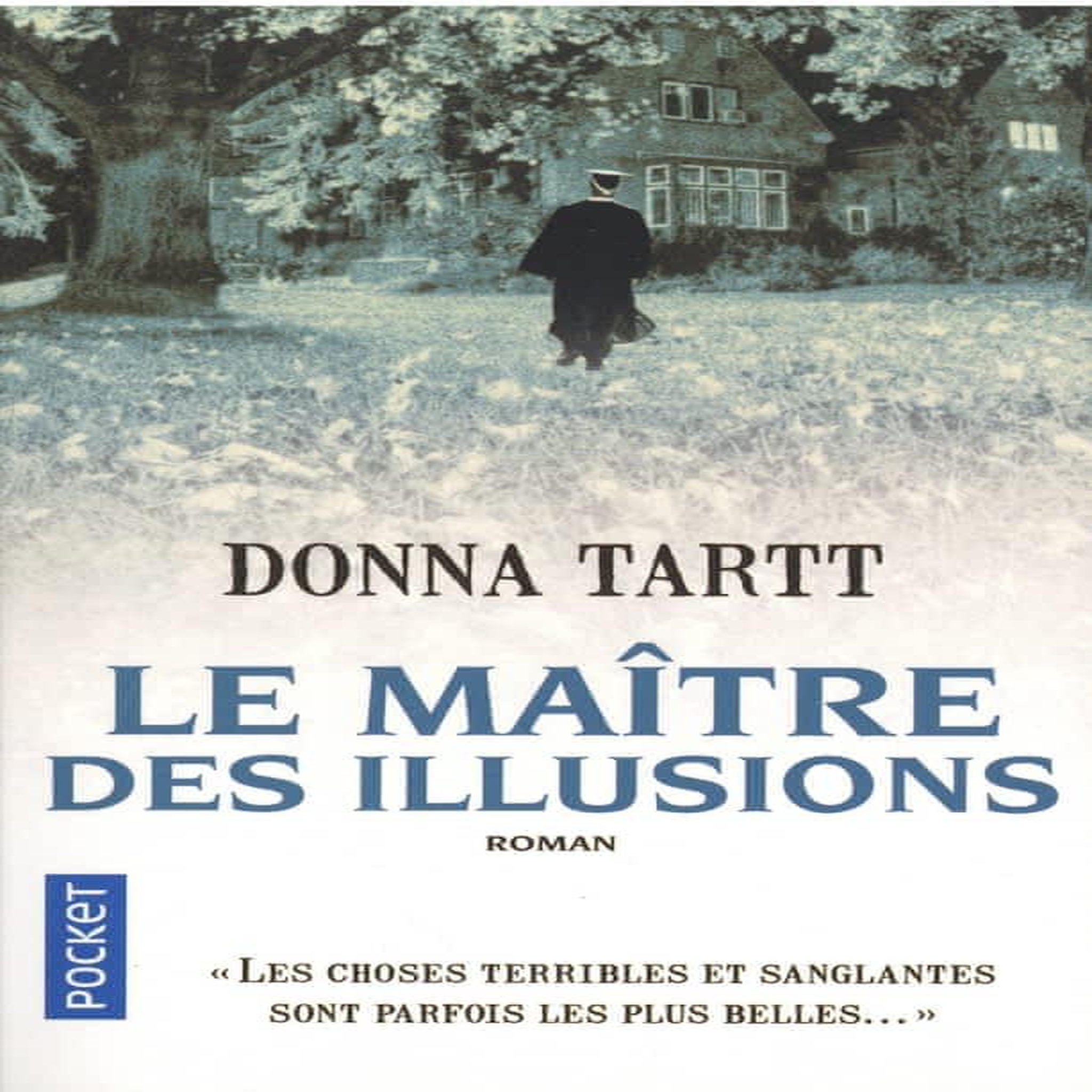 LE MAITRE DES ILLUSIONS, Tartt Donna