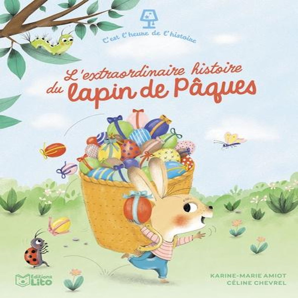 L'EXTRAORDINAIRE HISTOIRE DU LAPIN DE PAQUES, Amiot Karine-Marie
