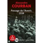 PASSAGE DE L'AVENIR, 1934 [EDITION EN GROS CARACTERES], Courban Alexandre