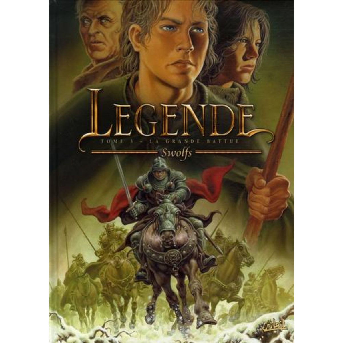 LEGENDE TOME 3 : LA GRANDE BATTUE, Swolfs Yves
