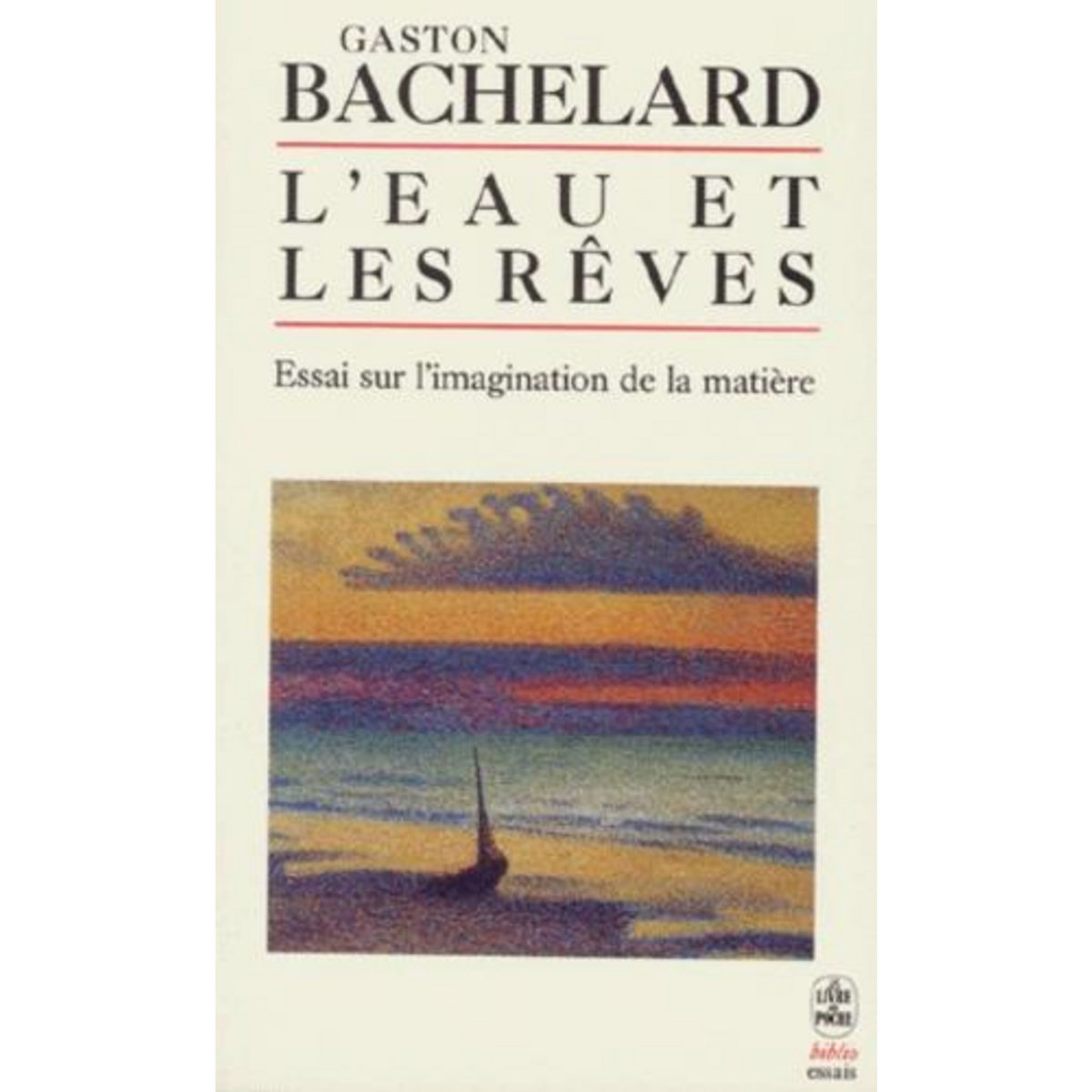 L'EAU ET LES REVES. ESSAI SUR L'IMAGINATION DE LA MATIERE, Bachelard Gaston