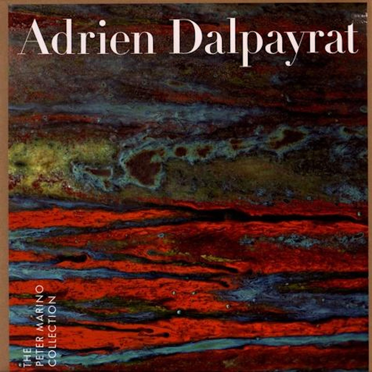 ADRIEN DALPAYRAT. THE PETER MARINO COLLECTION, EDITION EN ANGLAIS, Tornier Etienne