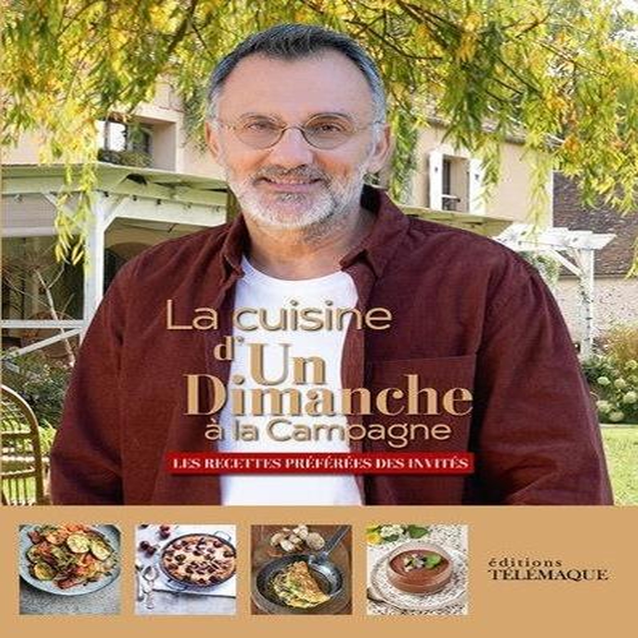LA CUISINE D'UN DIMANCHE A LA CAMPAGNE. LES RECETTES PREFEREES DES INVITES, Yume Production