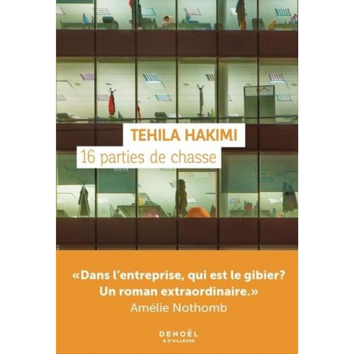 16 PARTIES DE CHASSE, Hakimi Tehila