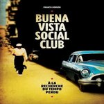 BUENA VISTA SOCIAL CLUB. A LA RECHERCHE DU TEMPO PERDU, Dordor Francis