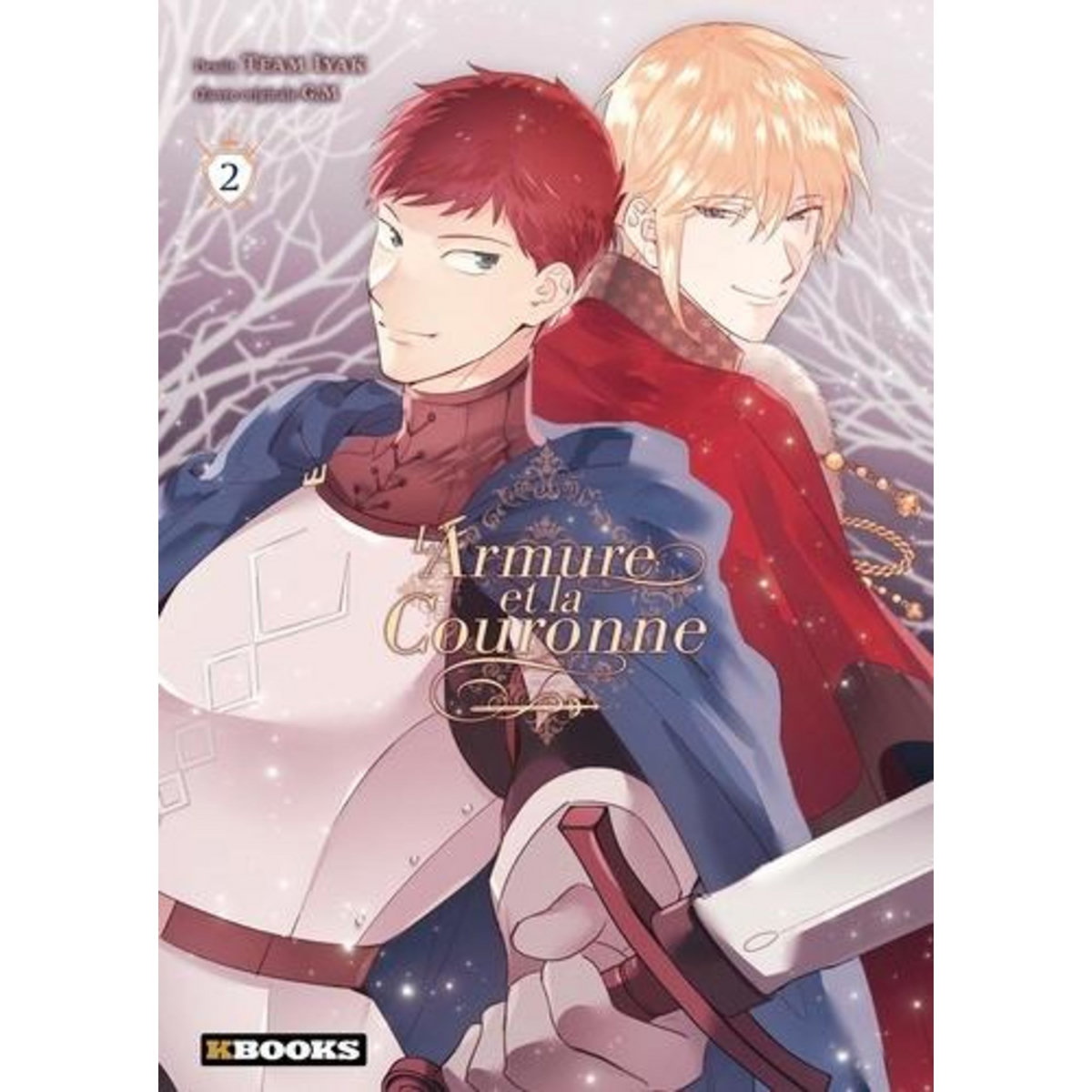 L'ARMURE ET LA COURONNE TOME 2 , Team Iyak