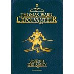 L'EPOUVANTEUR TOME 14 : THOMAS WARD L'EPOUVANTEUR, Delaney Joseph