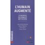  L'HUMAIN AUGMENTE. CYBORGS, FICTIONS ET METAVERS, Besnier Jean-Michel