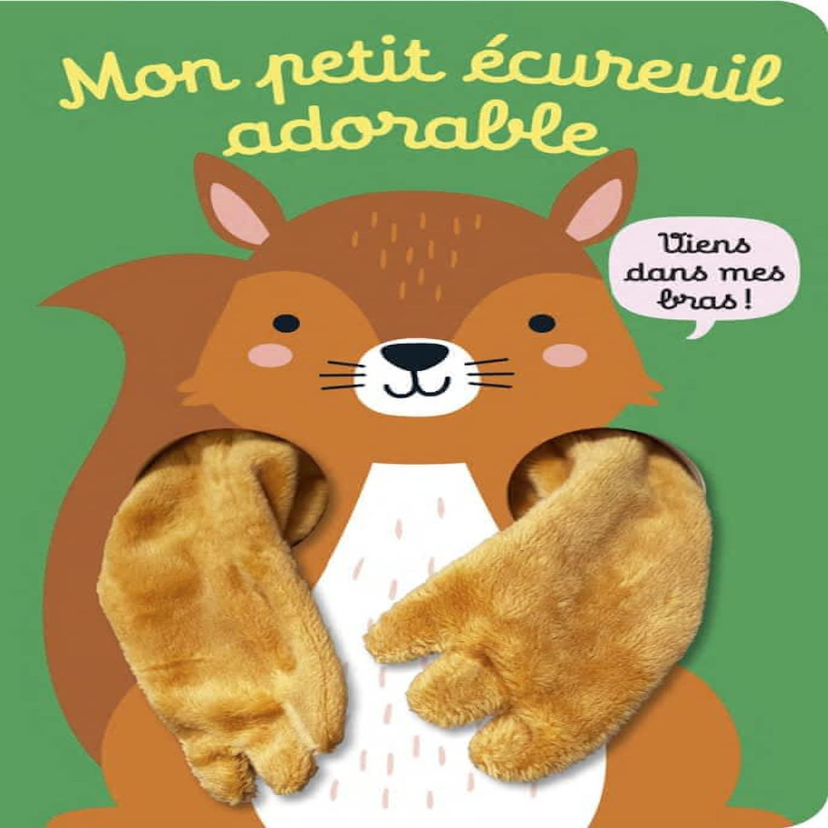 MON PETIT ECUREUIL ADORABLE, Louwers Tanja