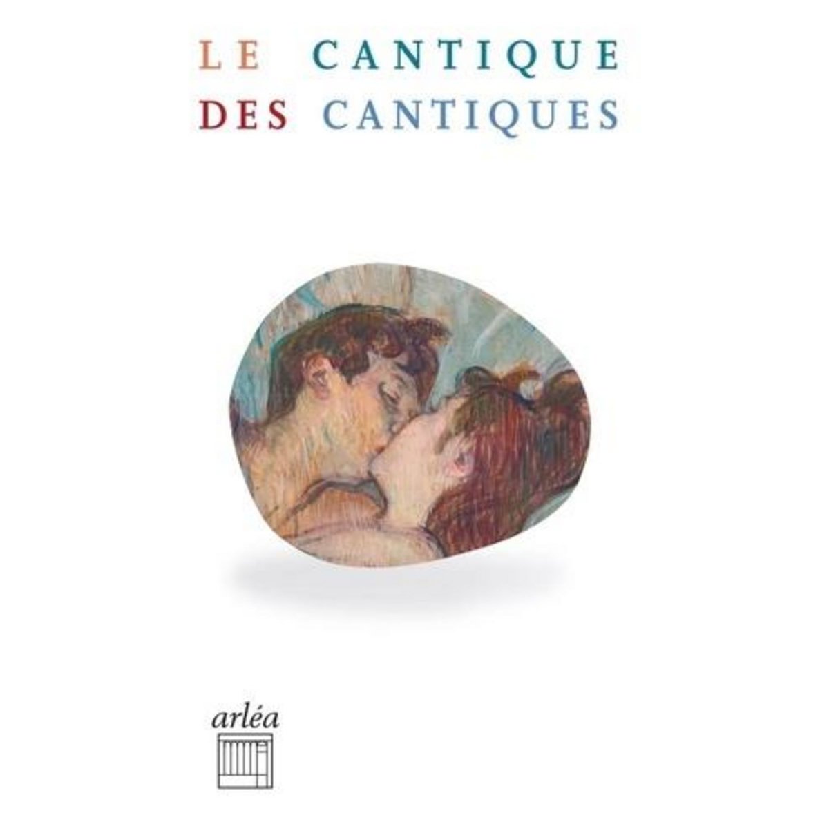 LE CANTIQUE DES CANTIQUES, Renan Ernest