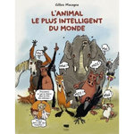 L'ANIMAL LE PLUS INTELLIGENT DU MONDE, Macagno Gilles
