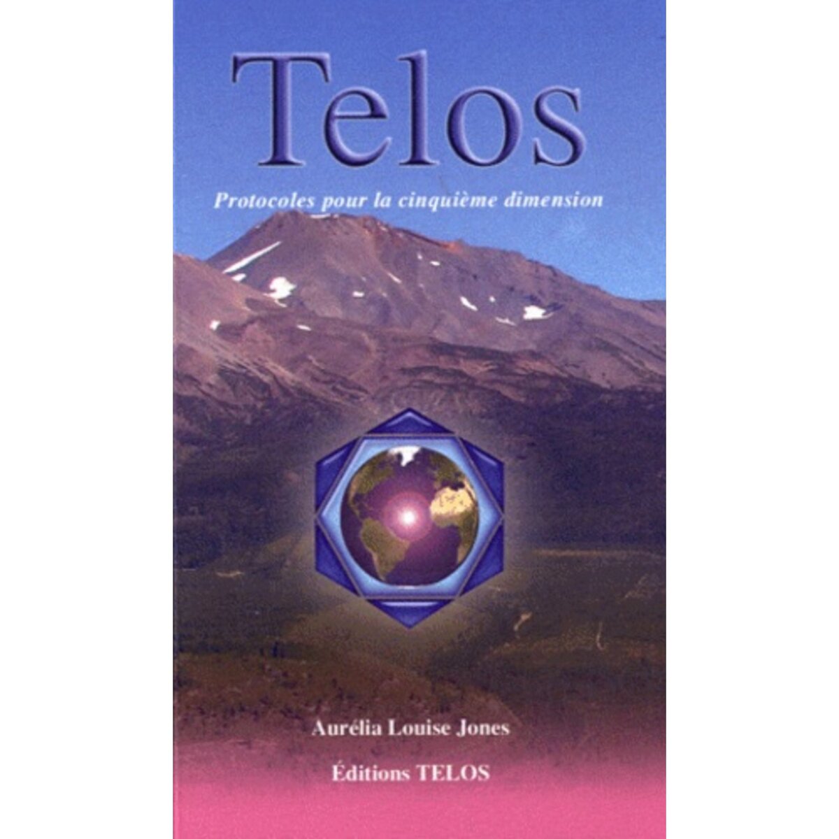 TELOS. TOME 3, PROTOCOLES DE LA CINQUIEME DIMENSION, Jones Aurelia Louise pas cher Auchan.fr
