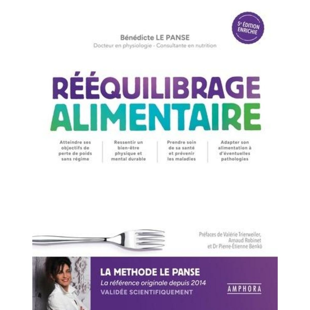 REEQUILIBRAGE ALIMENTAIRE. 5E EDITION REVUE ET AUGMENTEE, Le Panse Bénédicte