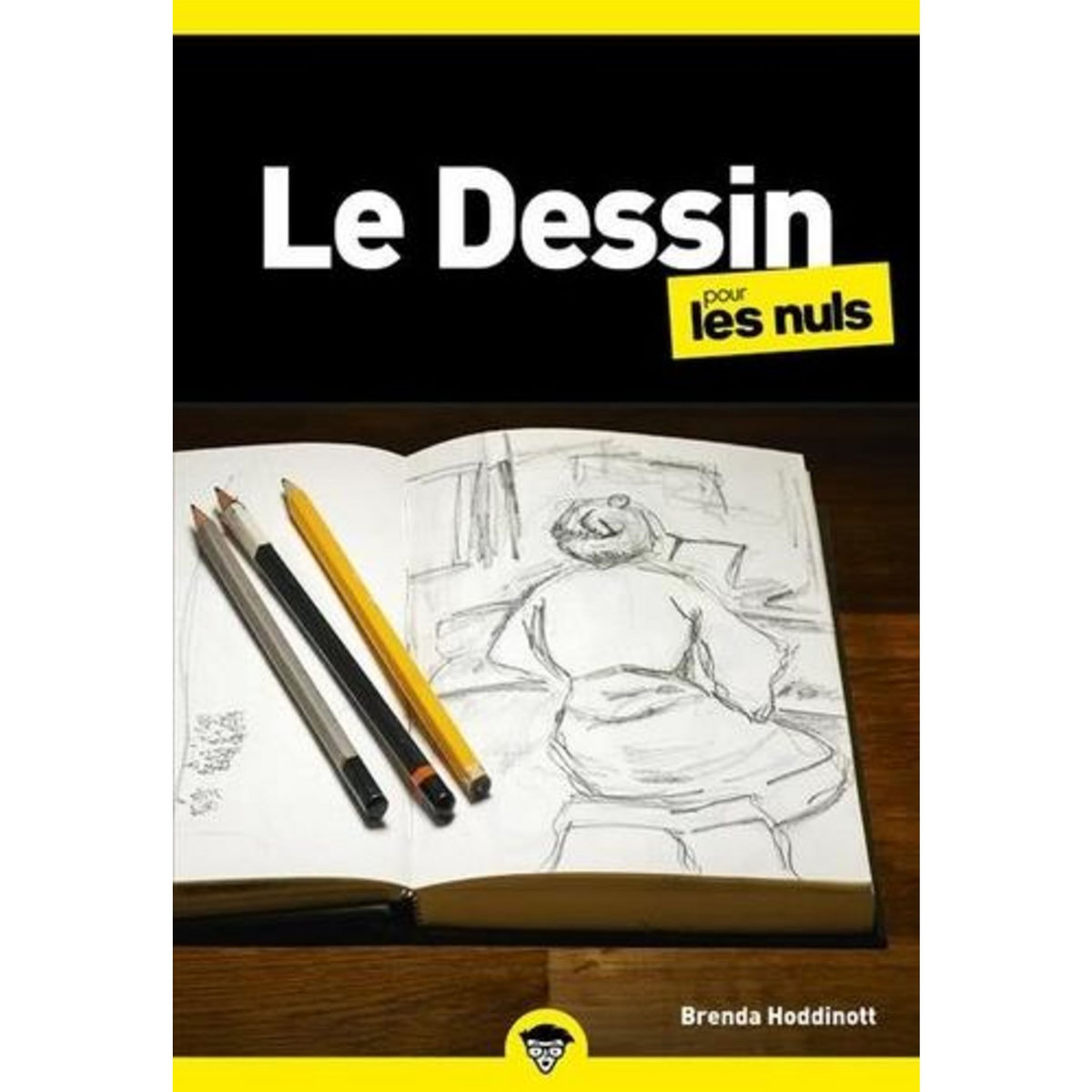 LE DESSIN POUR LES NULS. 2E EDITION, Hoddinott Brenda