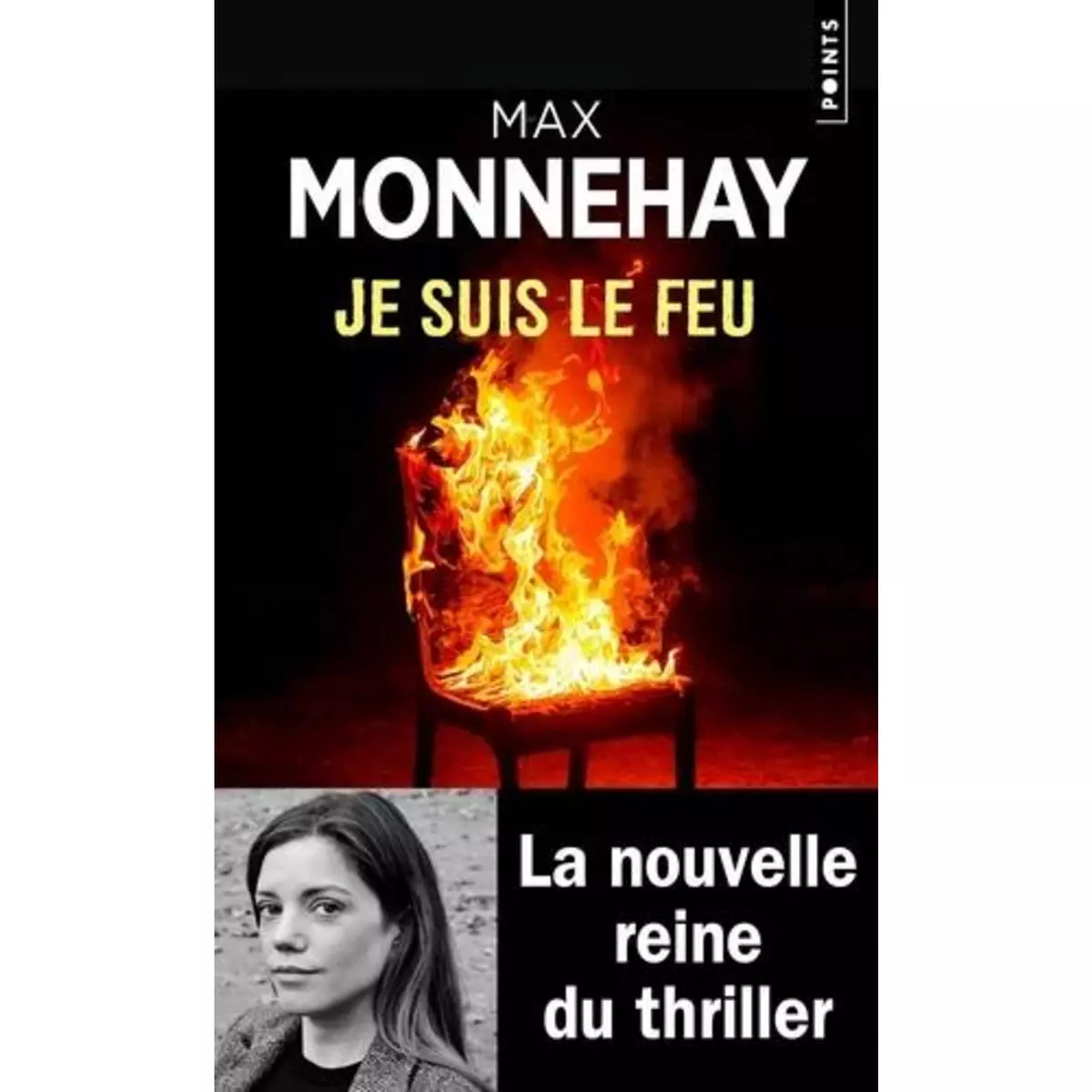  JE SUIS LE FEU, Monnehay Max