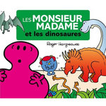 LES MONSIEUR MADAME ET LES DINOSAURES, Hargreaves Roger