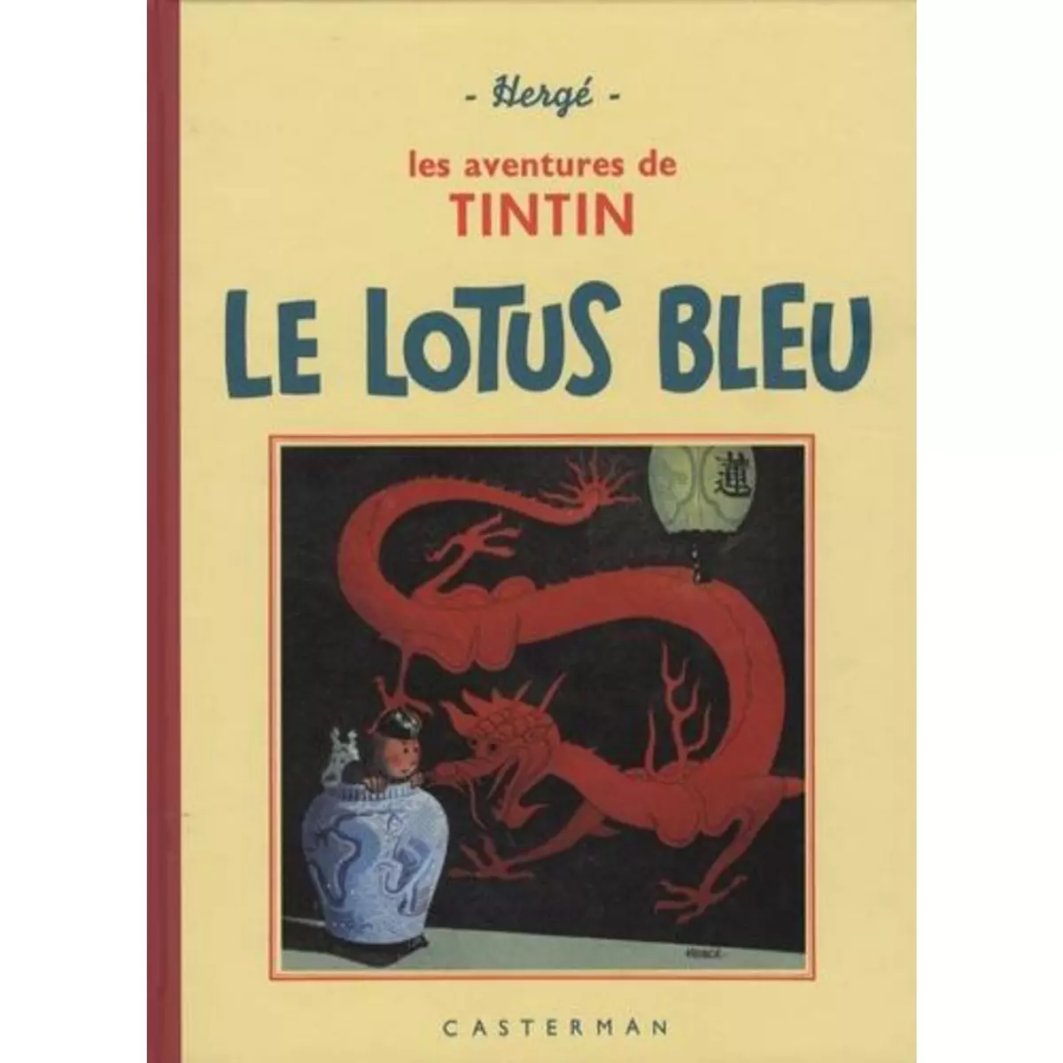  LES AVENTURES DE TINTIN : LE LOTUS BLEU, Hergé