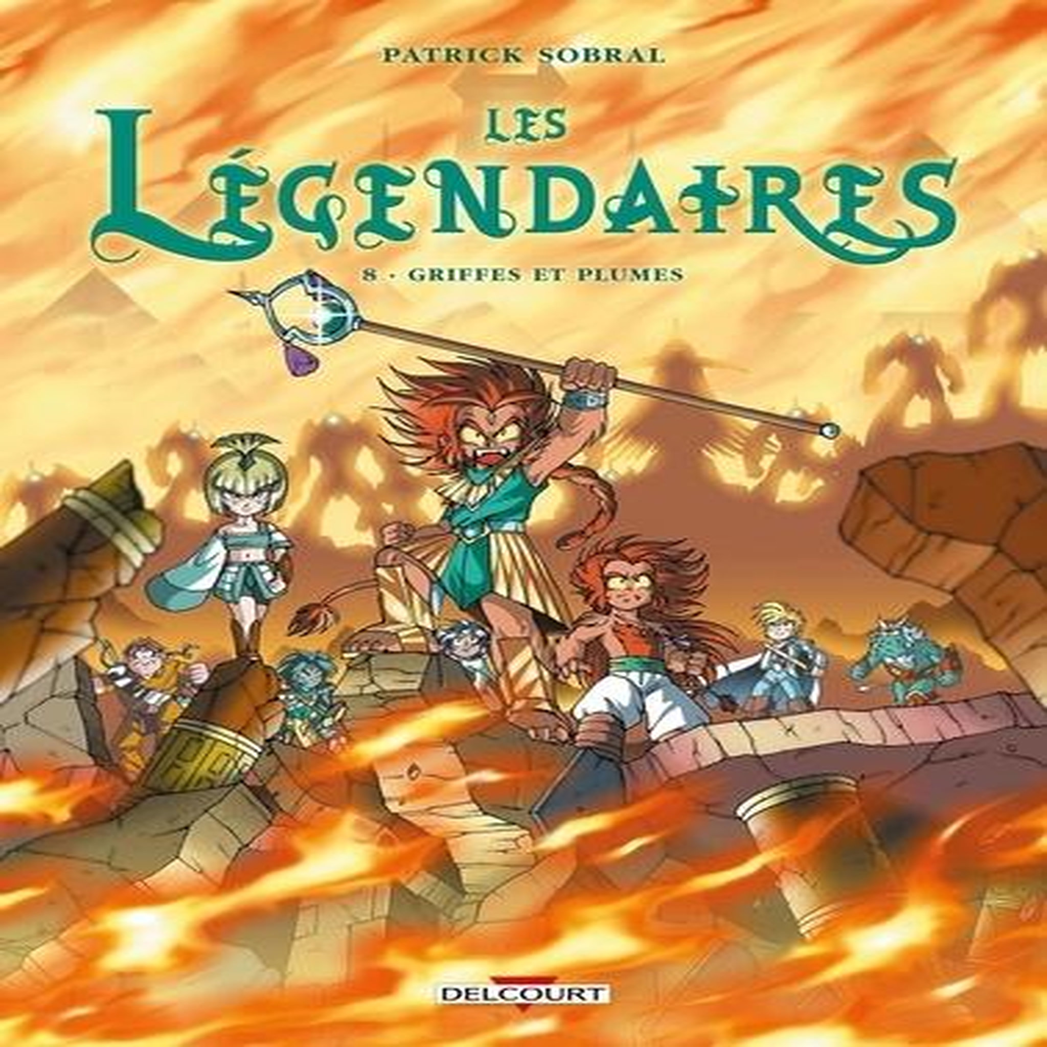 LES LEGENDAIRES TOME 8 : GRIFFES ET PLUMES, Sobral Patrick