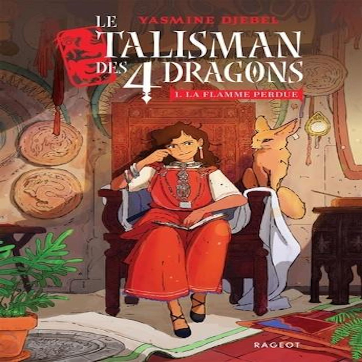LE TALISMAN DES 4 DRAGONS TOME 1 : LA FLAMME PERDUE, Djebel Yasmine