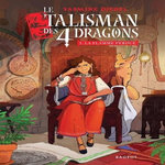LE TALISMAN DES 4 DRAGONS TOME 1 : LA FLAMME PERDUE, Djebel Yasmine