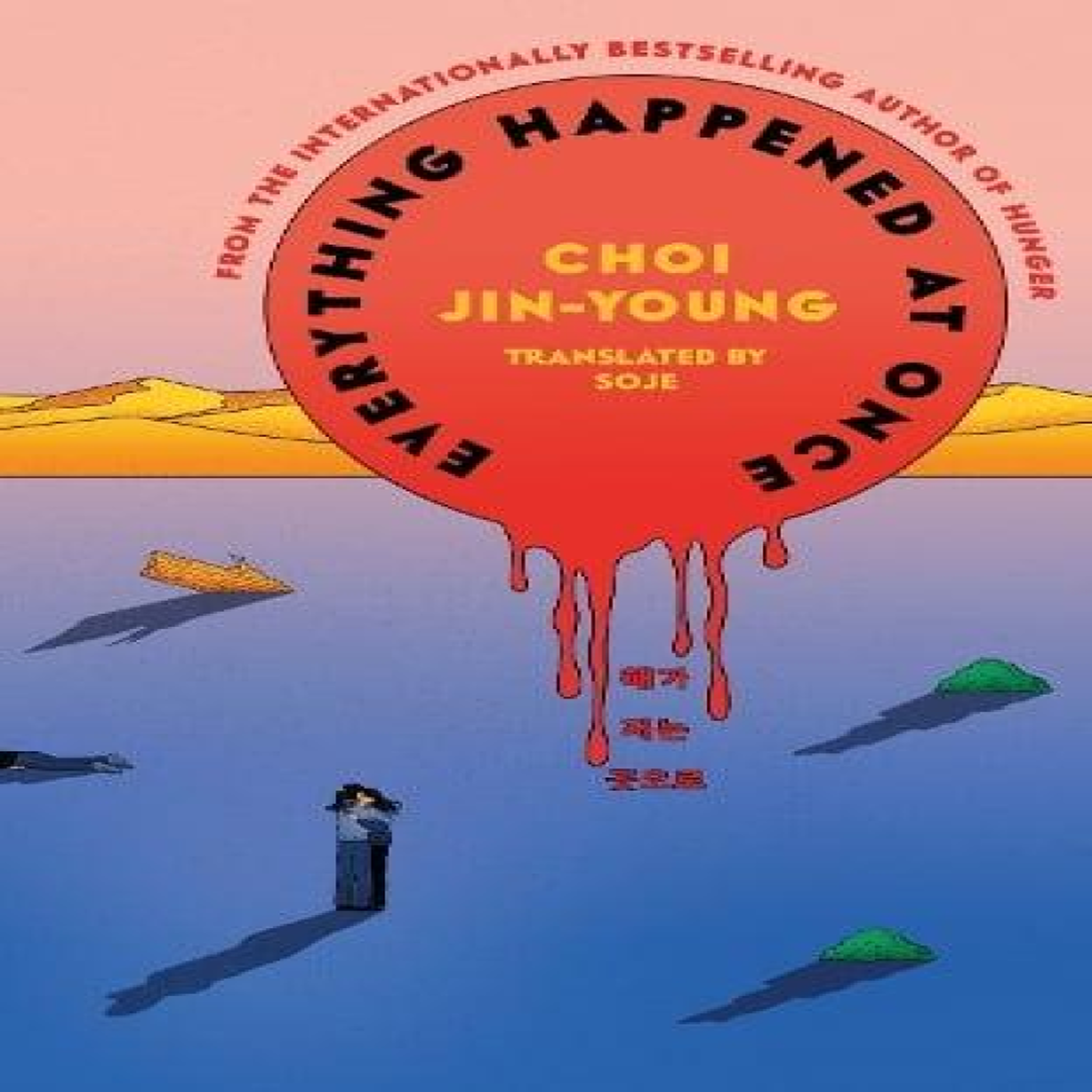 LIVRES Everything Happened at Once : The new novel from the author of Hunger