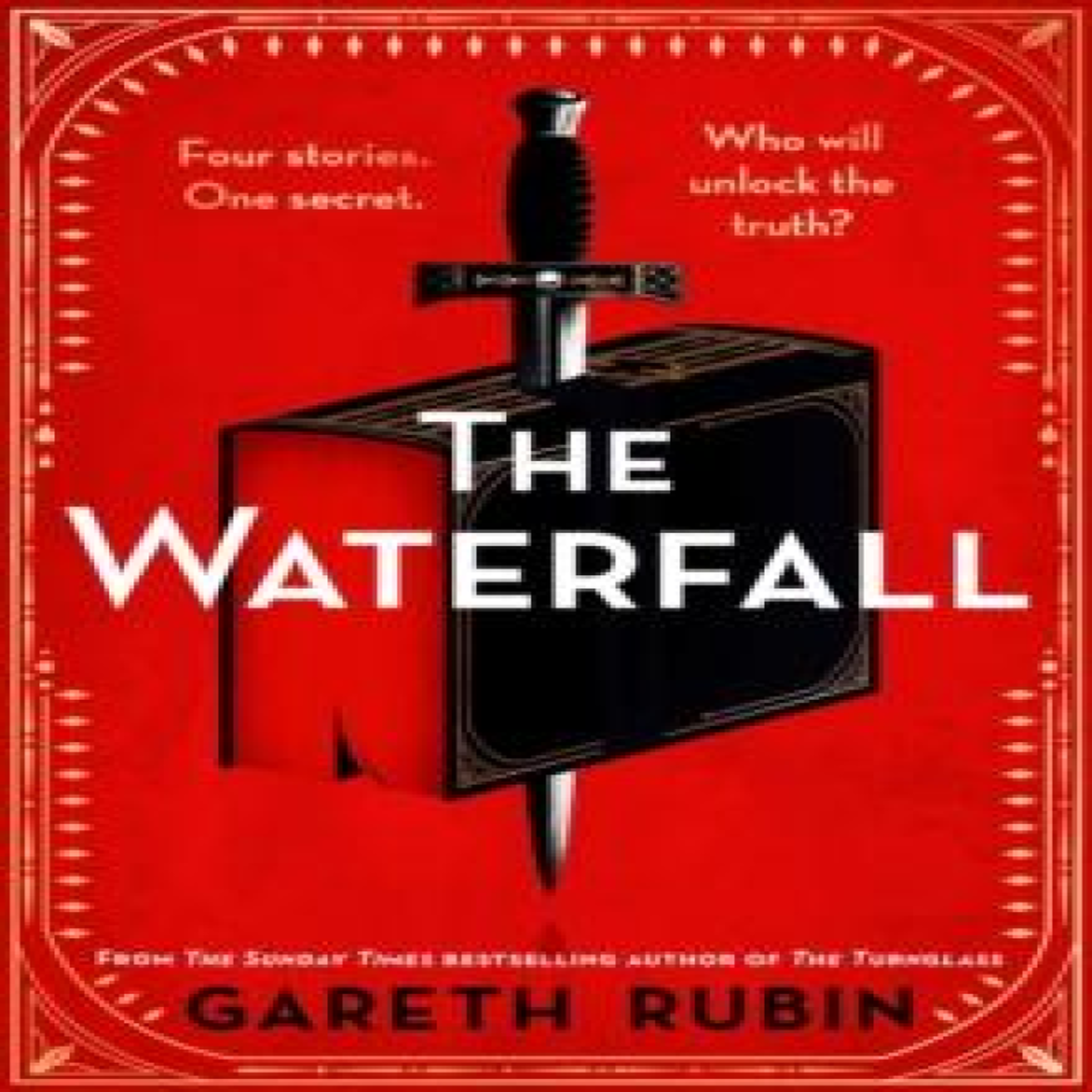 LIVRES The Waterfall : A beguiling and intricate mystery from Sunday Times bestselling author Gareth Rubin