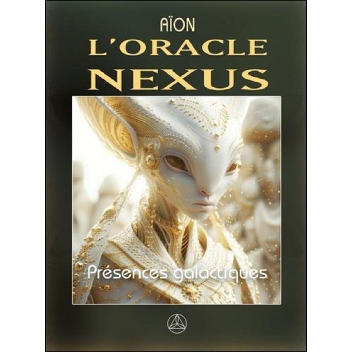 L'ORACLE NEXUS. PRESENCES GALACTIQUES, Aïon