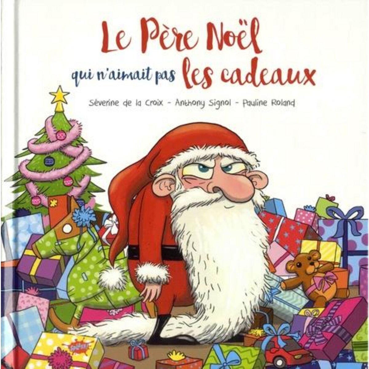 LE PERE NOEL QUI N'AIMAIT PAS LES CADEAUX, La Croix Séverine de