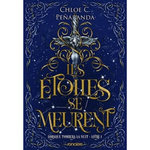 LORSQUE TOMBERA LA NUIT TOME 1 : LES ETOILES SE MEURENT, Peñaranda Chloe C.