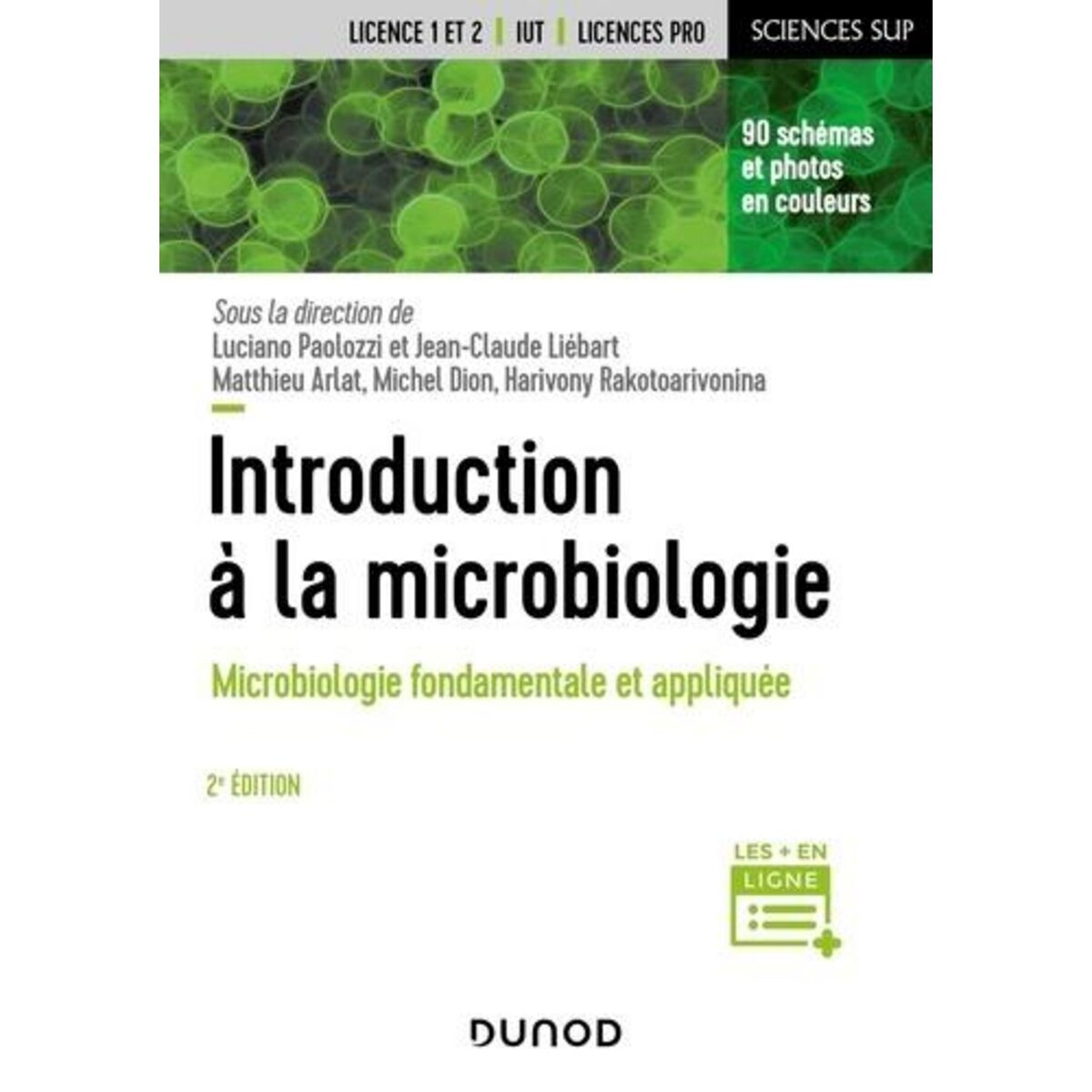 INTRODUCTION A LA MICROBIOLOGIE. MICROBIOLOGIE FONDAMENTALE ET APPLIQUEE, 2E EDITION, Paolozzi Luciano