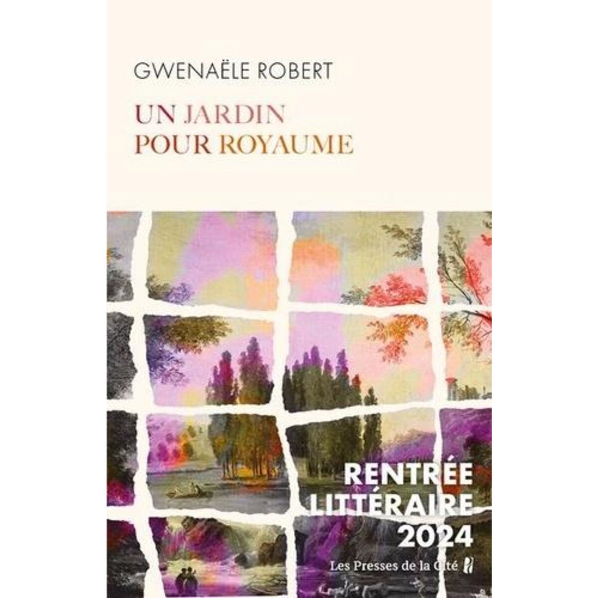 UN JARDIN POUR ROYAUME, Robert Gwenaële