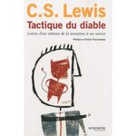 TACTIQUE DU DIABLE. LETTRES D'UN VETERAN DE LA TENTATION A UN NOVICE, Lewis C.S.