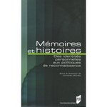 MEMOIRES ET HISTOIRES. DES IDENTITES PERSONNELLES AUX POLITIQUES DE RECONNAISSANCE, Michel Johann