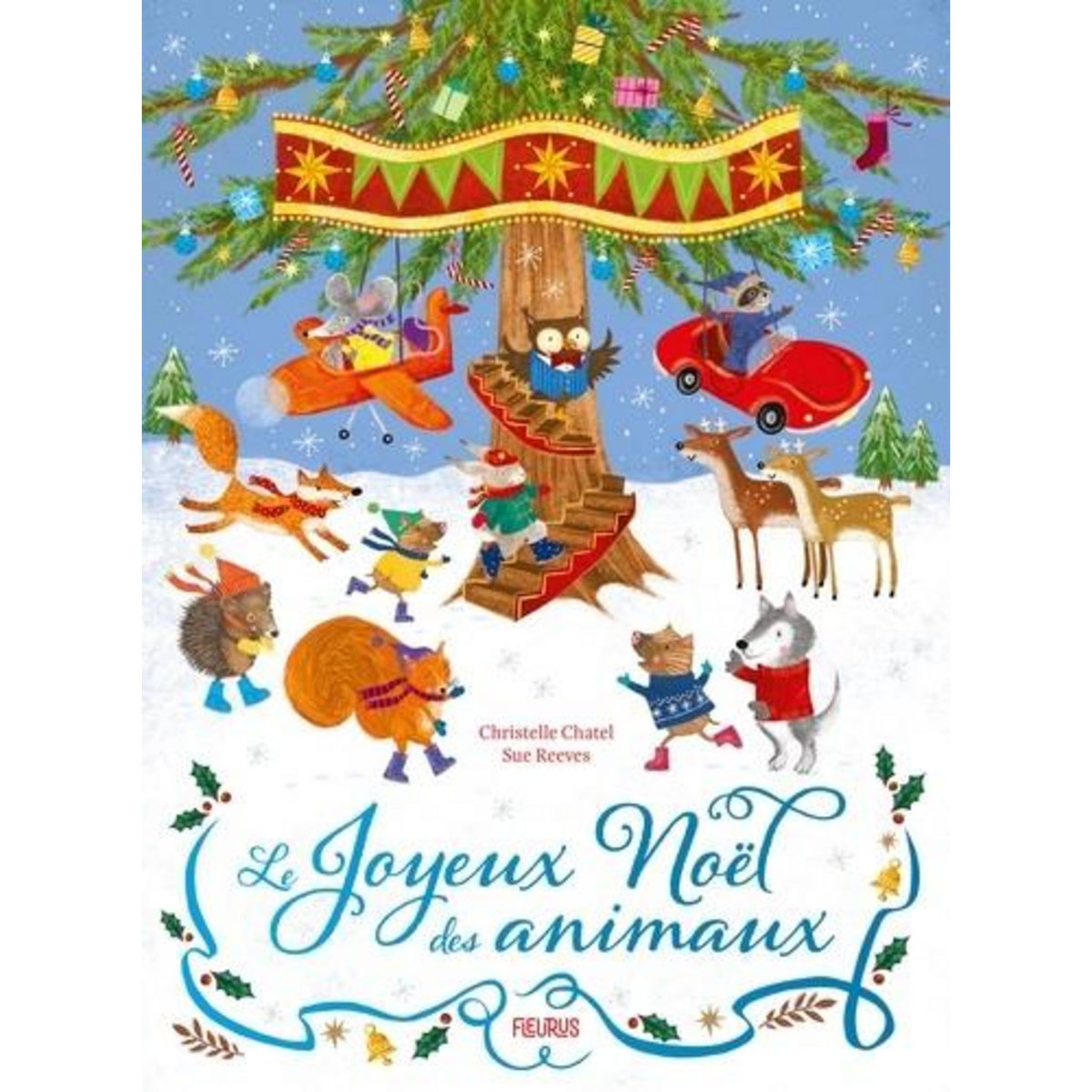 LE JOYEUX NOEL DES ANIMAUX, Chatel Christelle