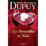 LES MERVEILLES DE NOEL, Dupuy Marie-Bernadette