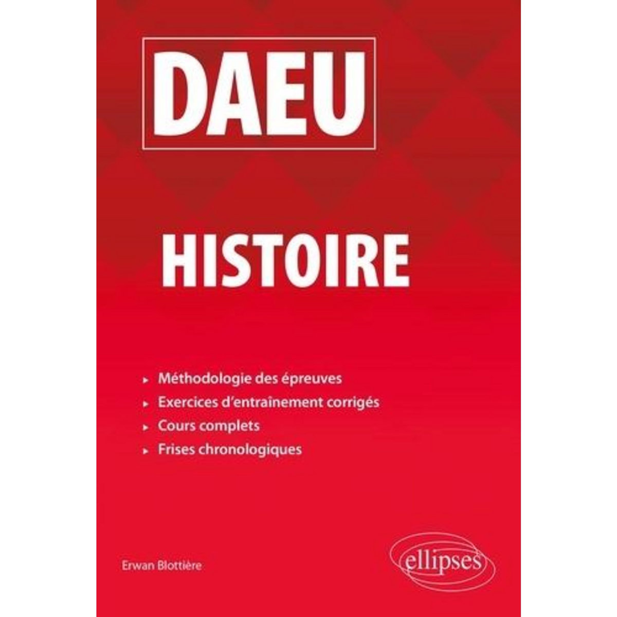DAEU HISTOIRE. EDITION 2020, Blottière Erwan
