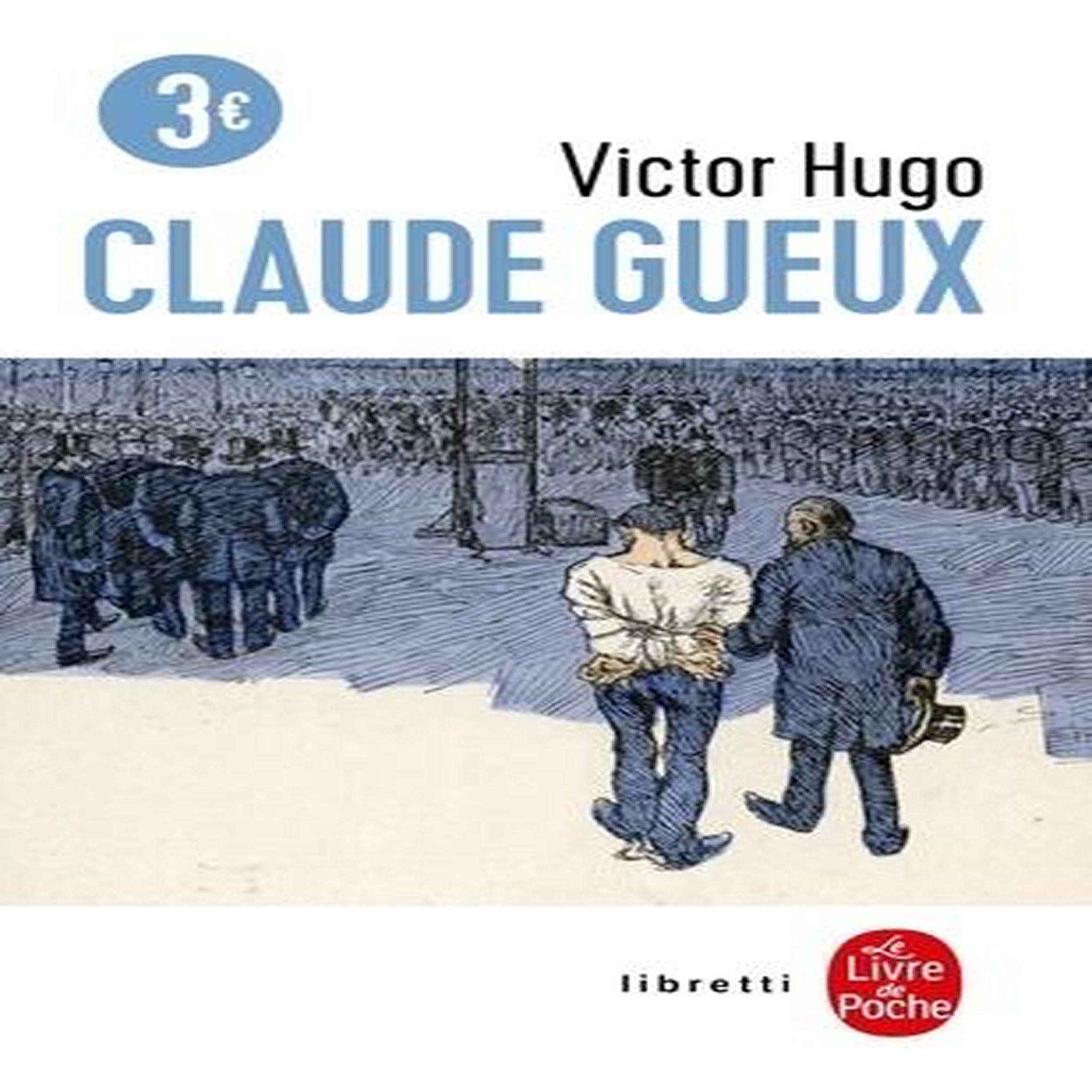 CLAUDE GUEUX, Hugo Victor