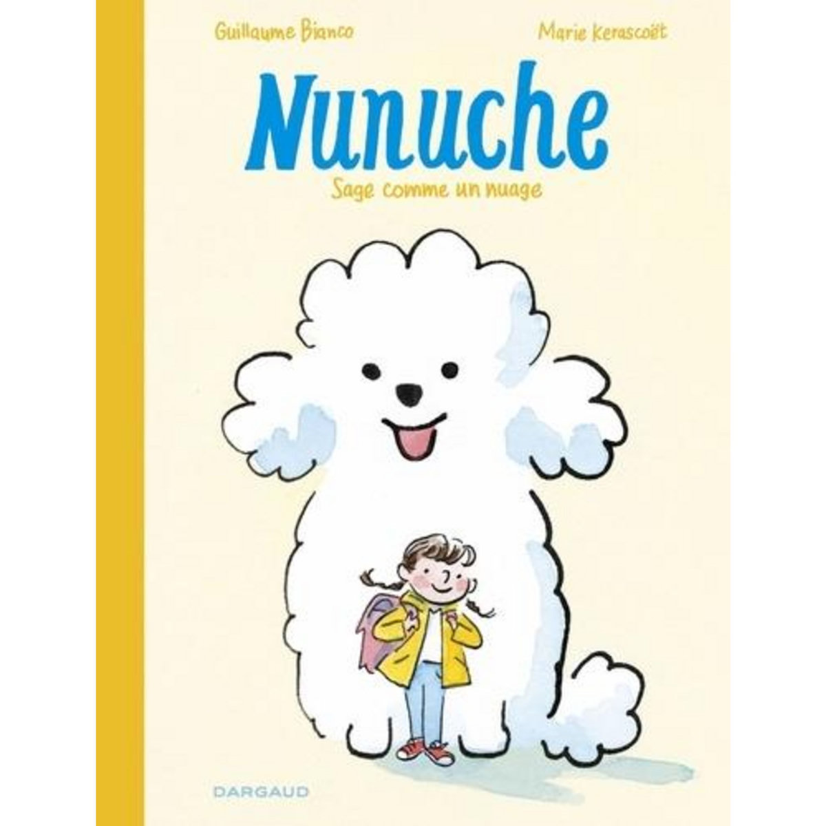 NUNUCHE TOME 1 : SAGE COMME UN NUAGE, Bianco Guillaume
