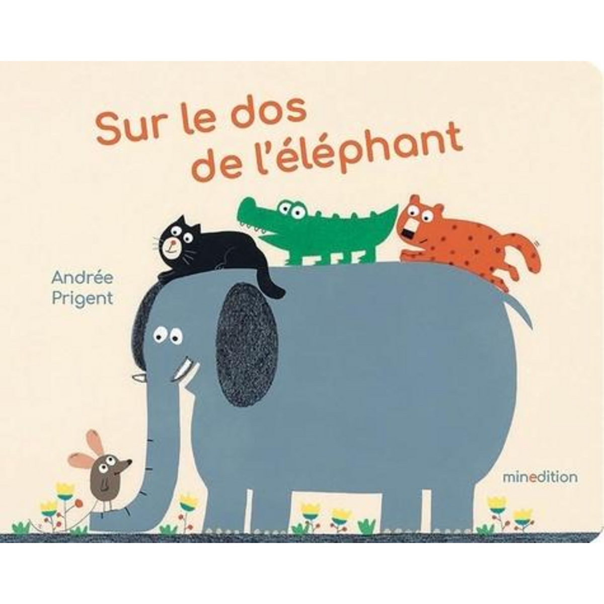SUR LE DOS DE L'ELEPHANT, Prigent Andrée
