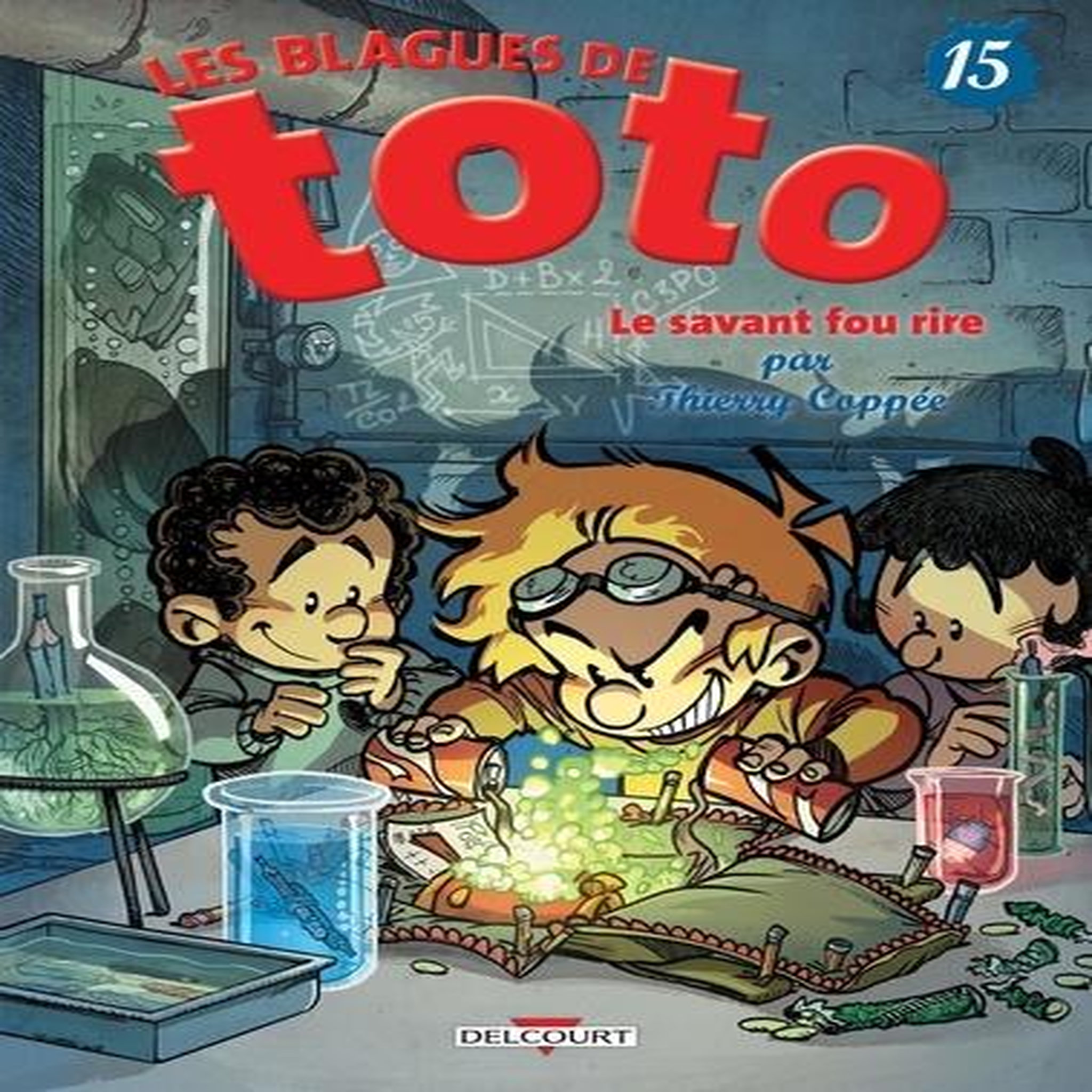 LES BLAGUES DE TOTO TOME 15 : LE SAVANT FOU RIRE, Coppée Thierry