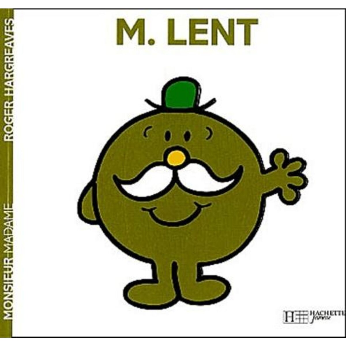 MONSIEUR LENT, Hargreaves Roger