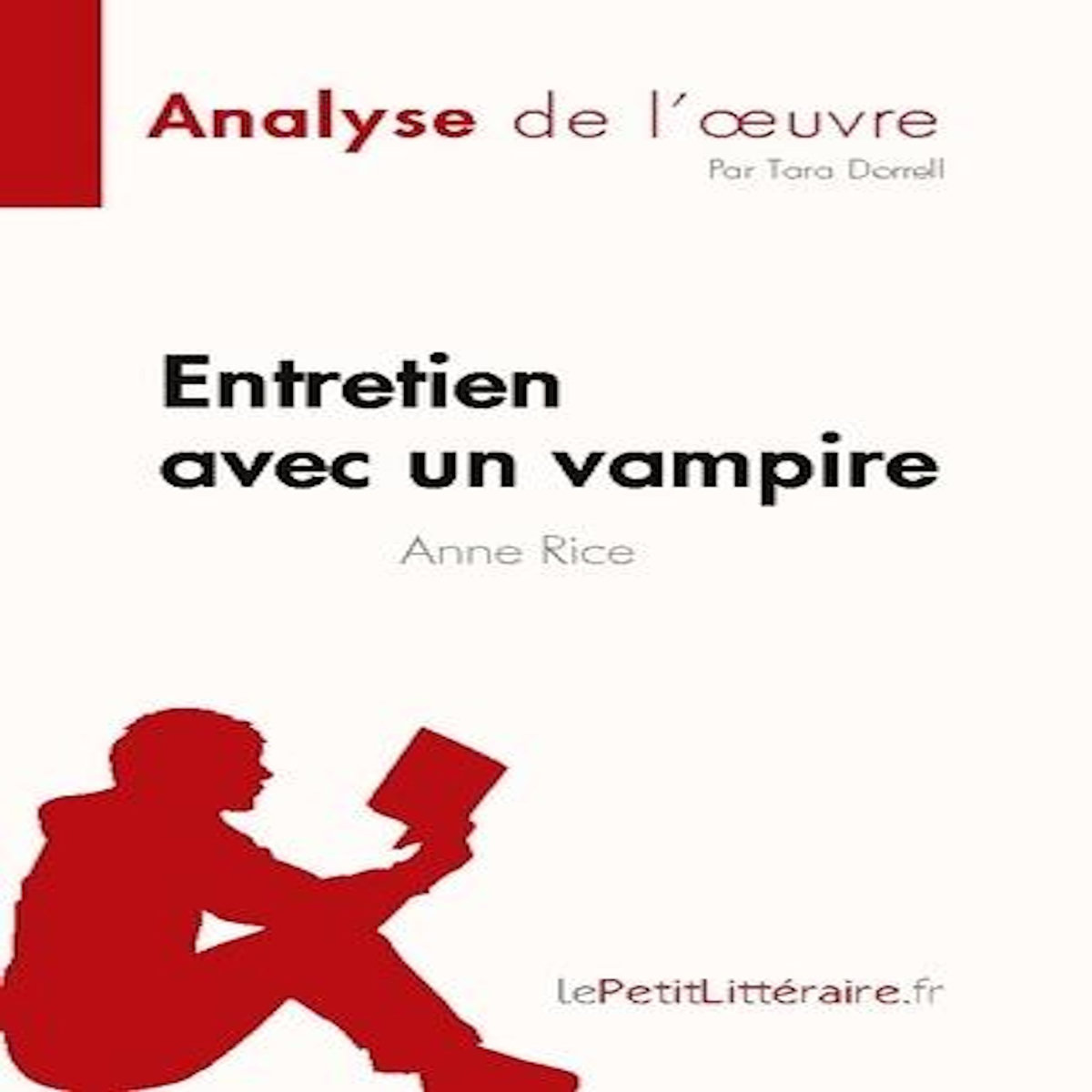 ENTRETIEN AVEC UN VAMPIRE DE ANNE RICE (ANALYSE DE L'OEUVRE), Tara Dorrell