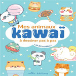 MES ANIMAUX KAWAI A DESSINER PAS A PAS. + DE 50 MODELES !, Mila Editions
