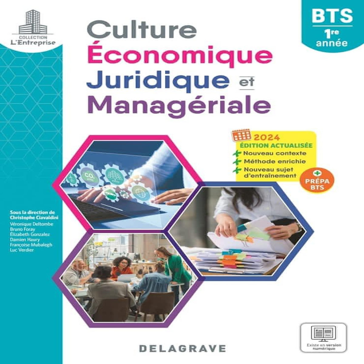 CULTURE ECONOMIQUE, JURIDIQUE ET MANAGERIALE BTS 1RE ANNEE. EDITION 2024, Ciavaldini Christophe