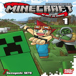 MINECRAFT - VOYAGE AU BOUT DU MONDE TOME 1 , Seto Kazuyoshi