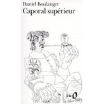 CAPORAL SUPERIEUR, Boulanger Daniel
