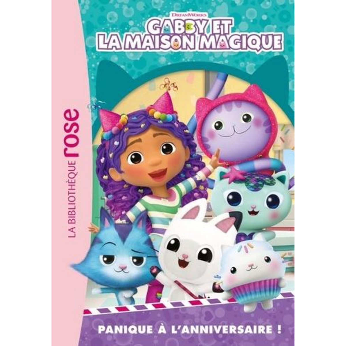 GABBY ET LA MAISON MAGIQUE TOME 3 : PANIQUE A L'ANNIVERSAIRE !, DreamWorks