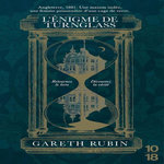 L'ENIGME DE TURNGLASS, Rubin Gareth